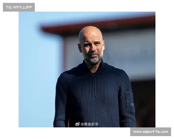 瓜迪奥拉谈曼城长远规划：表现重于积分榜排名